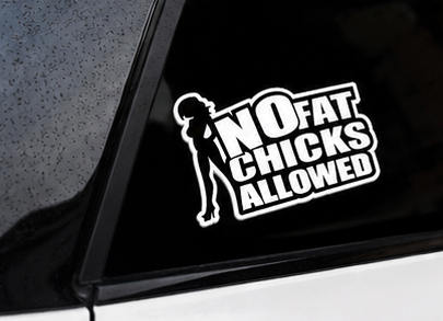 No Fat Chicks Allowed | STCKR